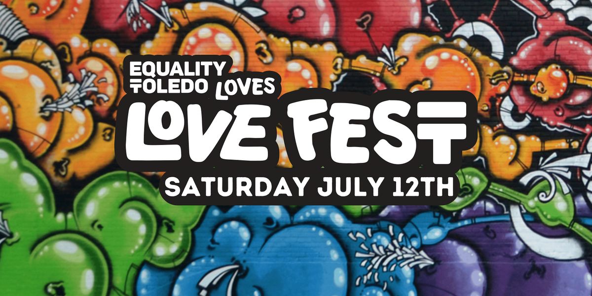 Love Fest 2025, 12 July | Event in Toledo | AllEvents