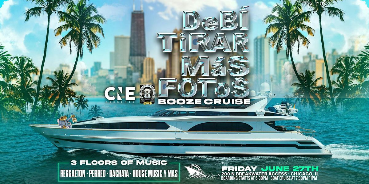 Debi Tirar Mas Fotos Booze Cruise, 27 June | Event in Chicago | AllEvents