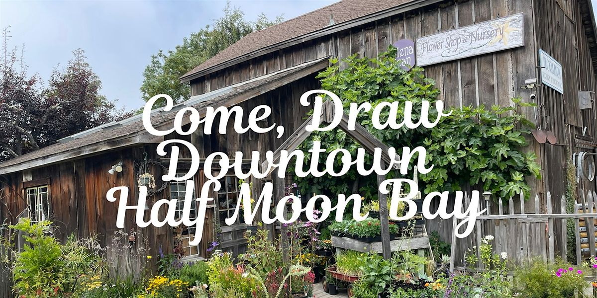Draw Downtown Half Moon Bay, 27 July | Event in Half Moon Bay | AllEvents