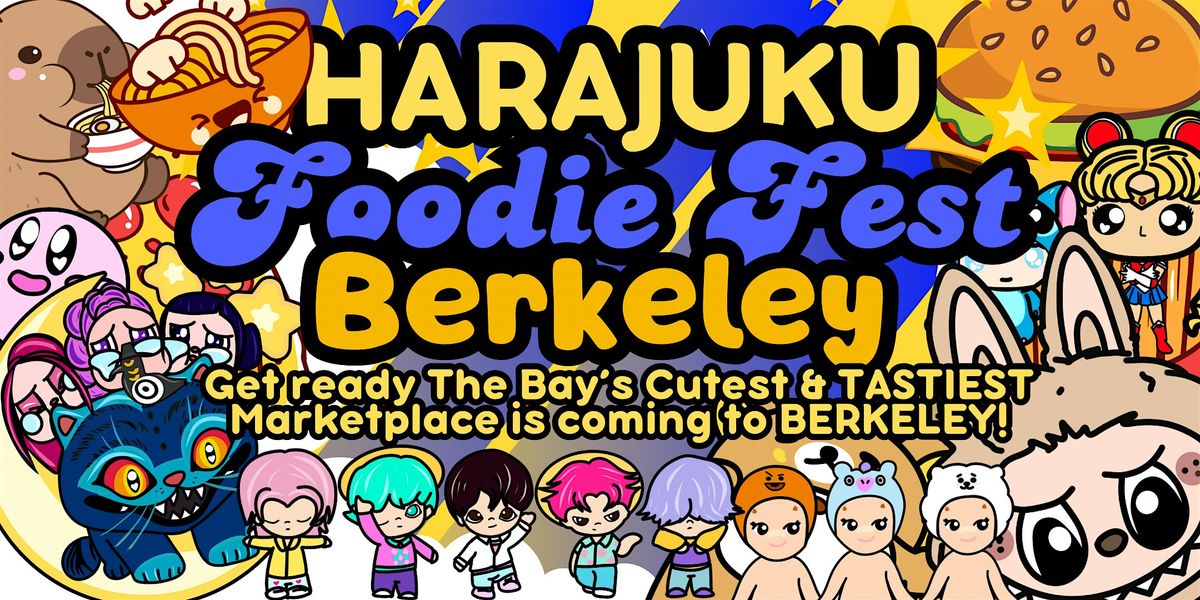 HARAJUKU Foodie Fest!, 27 September | Event in Berkeley | AllEvents