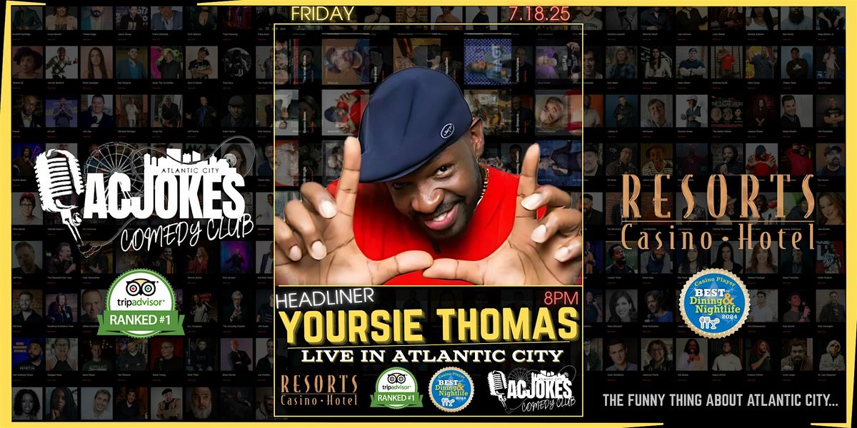 Yoursie Thomas | Live Stand-Up Comedy at Resorts, 18 July | Event in Atlantic City | AllEvents