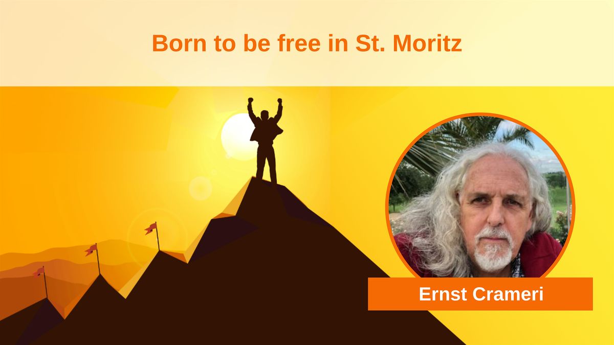 Born to be free in St. Moritz, 25 October | Event in Sankt Moritz | AllEvents