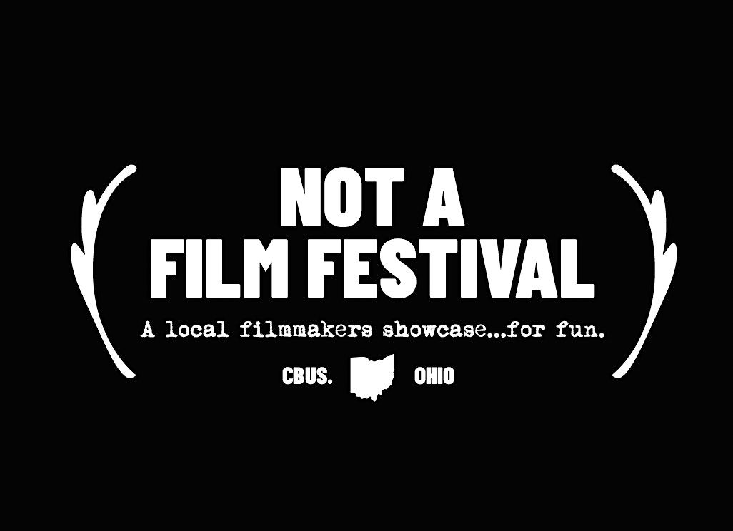 Not A Film Festival (Fall 2025), 9 October | Event in Columbus | AllEvents