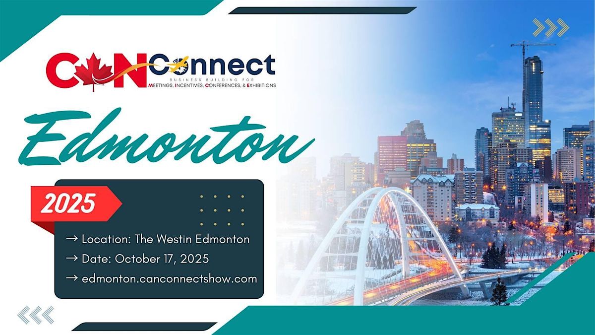 Edmonton 2025 | CANConnect Networking Roadshow, 17 October | Event in Edmonton | AllEvents