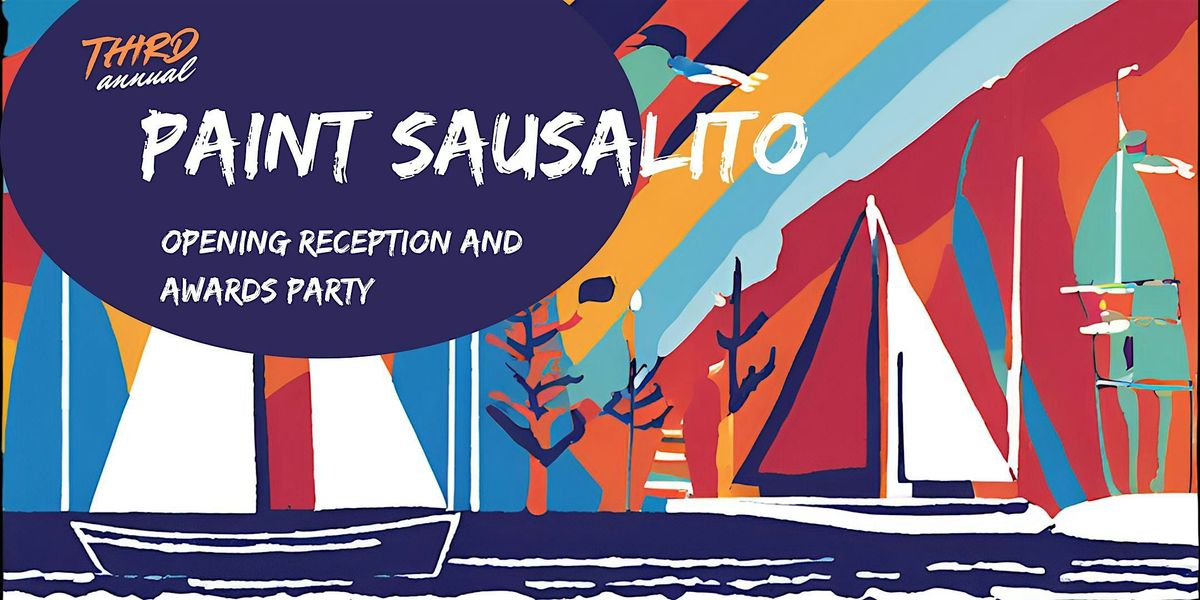 The 3rd Annual Paint Sausalito Plein Air Art Show and Paint Out, 23 August | Event in Sausalito | AllEvents