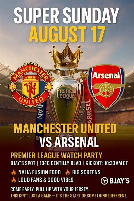 Super Sunday Watch Party - Man Utd vs Arsenal at BJAY's Spot, 17 August | Event in New Orleans | AllEvents