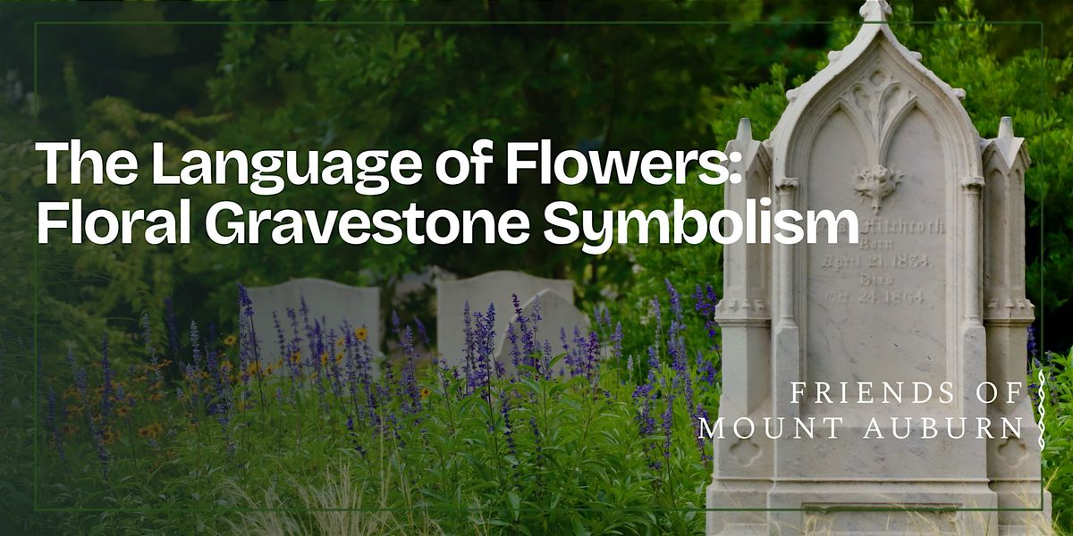 The Language of Flowers: Floral Gravestone Symbolism Walking Tour, 22 August | Event in Cambridge | AllEvents