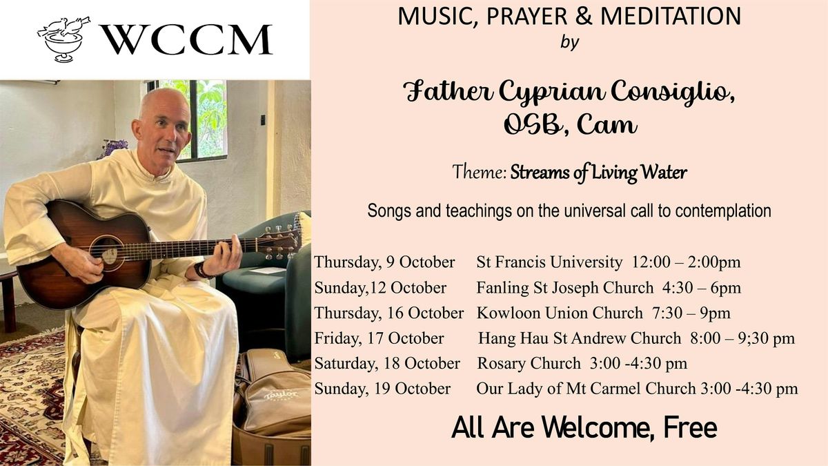 Music, prayer and meditation with Benedictine monk Father Cyprian Consiglio, 12 October | Event in Fanling