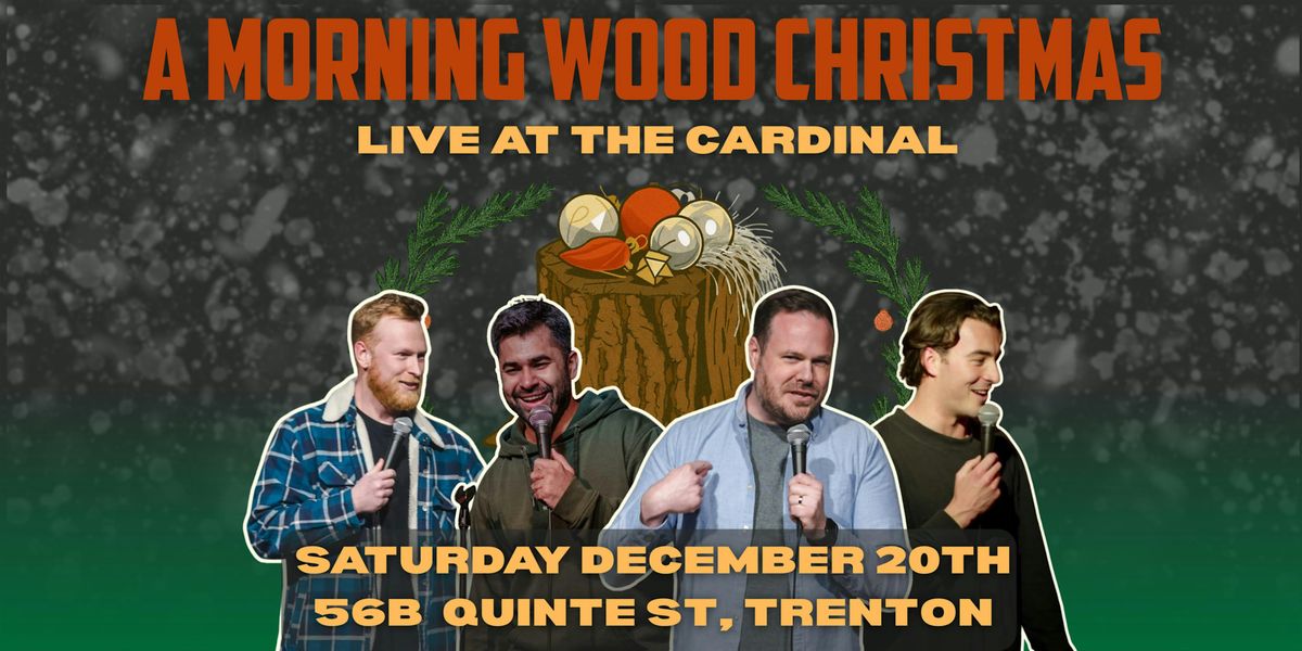 A Morning Wood Christmas, 20 December | Event in Quinte West | AllEvents