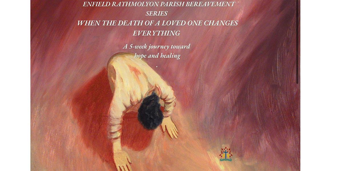 Enfield Rathmolyon Parish Bereavement Series, 28 January | Event in Enfield | AllEvents