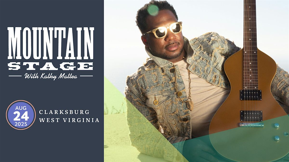 Robert Randolph, Carolyn Wonderland and more on Mountain Stage, 24 August | Event in Clarksburg | AllEvents
