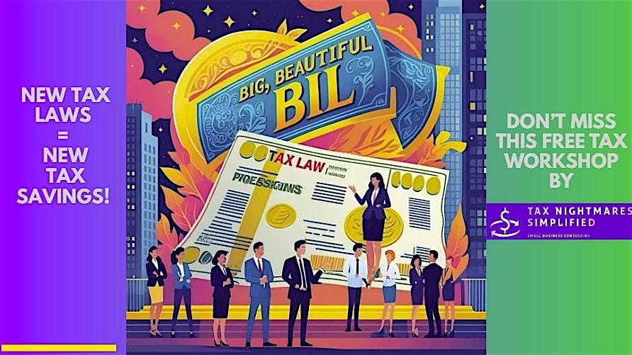 One Big Beautiful Bill Highlights - Free Tax Workshop, 2 August | Event in Las Vegas | AllEvents