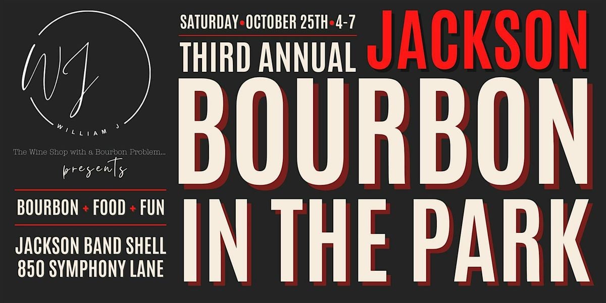 William J Wines Jackson Bourbon in the Park, 25 October | Event in Jackson | AllEvents