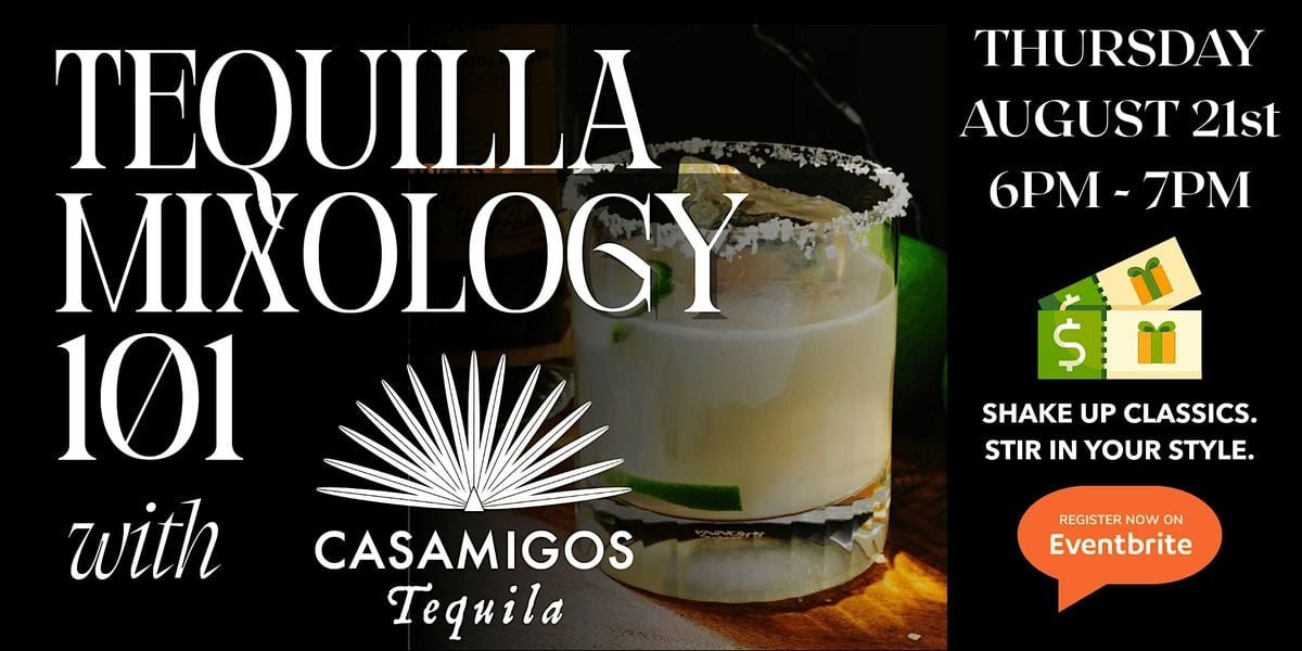 Tequila Mixology 101: A Casamigos Deep Dive and Tasting, 21 August | Event in White Plains | AllEvents