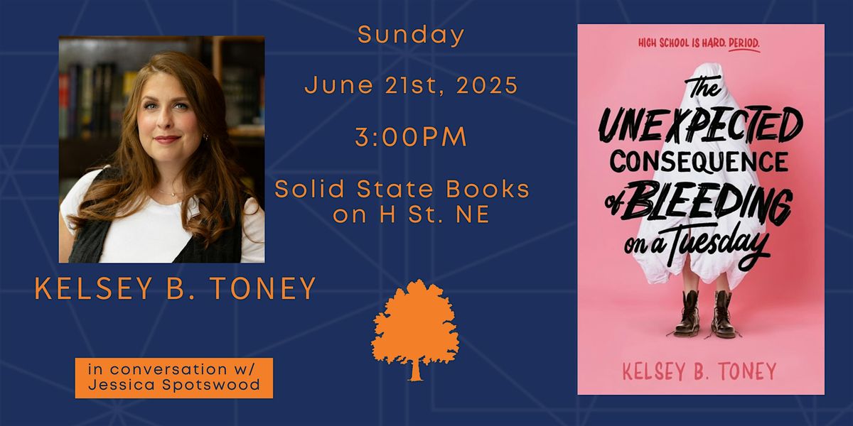 Kelsey B. Toney - The Unexpected Consequence of Bleeding on a Tuesday, 21 June | Event in Washington | AllEvents