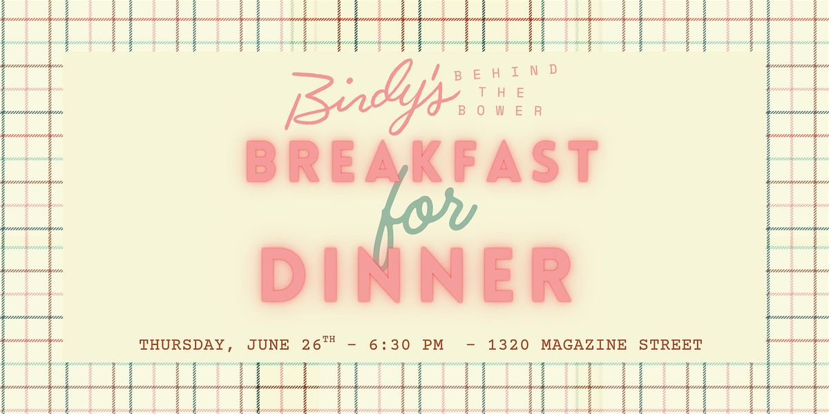 Breakfast for Dinner at Birdy's | Event in New Orleans | AllEvents