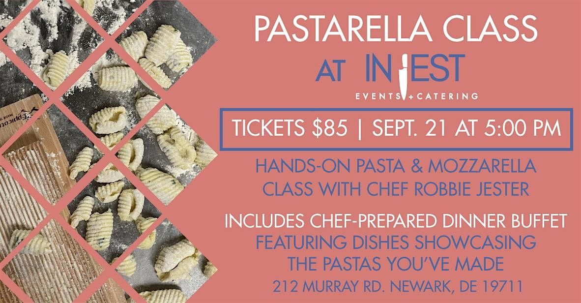 Pastarella Pasta and Mozzarella Making Class with Chef Robbie Jester, 21 September | Event in Newark | AllEvents