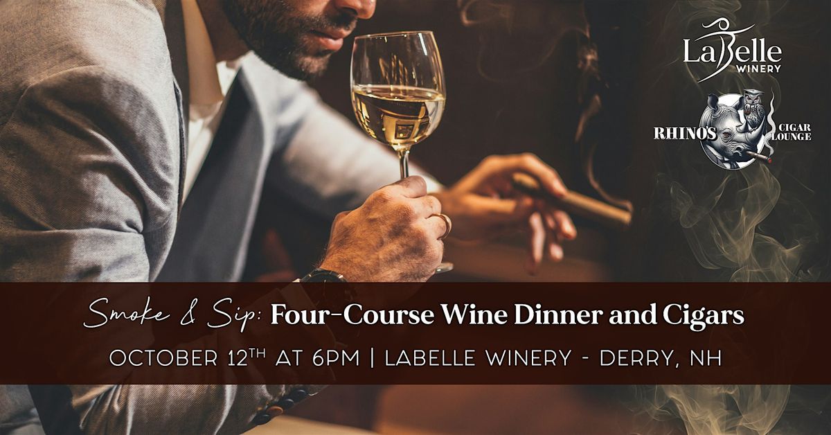 Smoke & Sip: Four-Course Wine Dinner and Cigars | Event in Derry | AllEvents