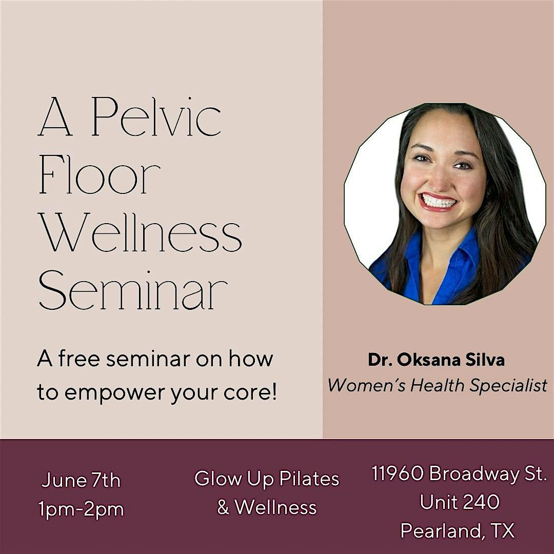 Empower Your Core: A Pelvic Floor Wellness Seminar, 7 June | Event in Pearland | AllEvents