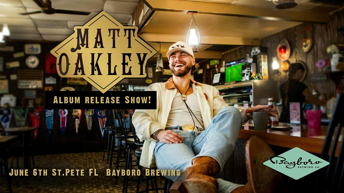Matt Oakley Album Release Show w/ Special Guests at the Venue at Bayboro, 6 June | Event in St. Petersburg
