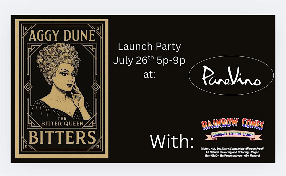Aggy Dune The Bitter Queen - Bitters Launch Party, 26 July | Event in Rochester | AllEvents