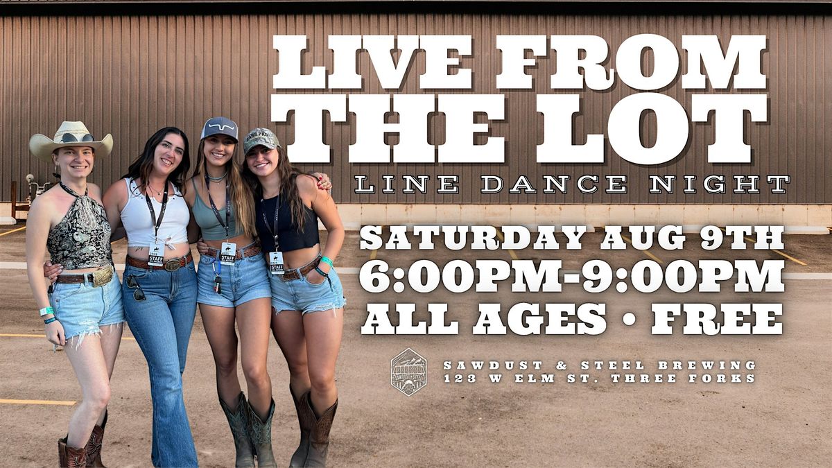 Live From The Lot: Line Dance Night, 9 August | Event in Three Forks | AllEvents