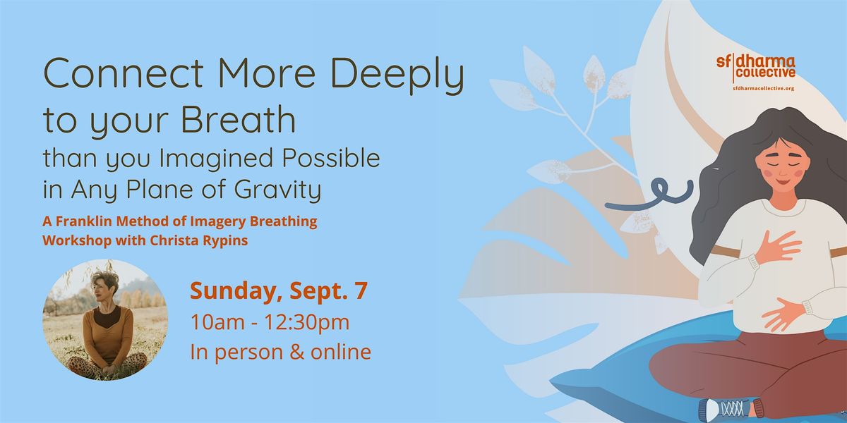 Connect More Deeply to your Breath, 7 September | Event in San Francisco | AllEvents