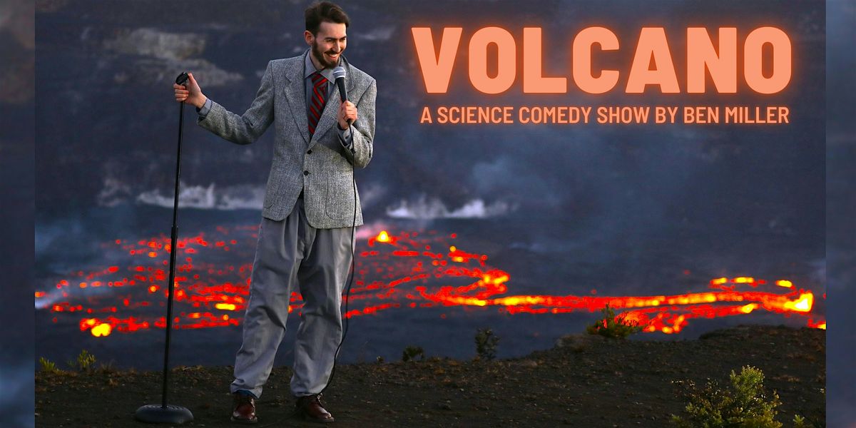 Volcano: A Science Comedy Show - Live in Geneva, 24 September | Event in Genève | AllEvents