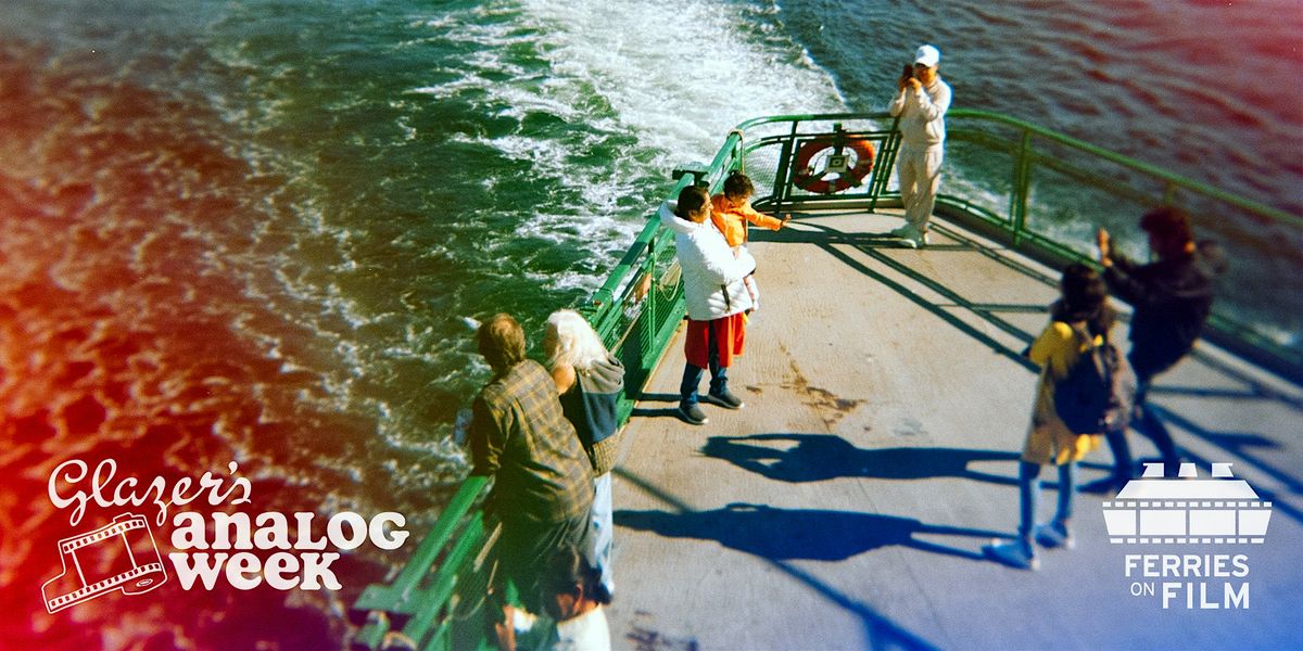 Analog Week | Sunset Ferry with Cinestill, Pentax, and Ferries on Film, 19 July | Event in Seattle | AllEvents