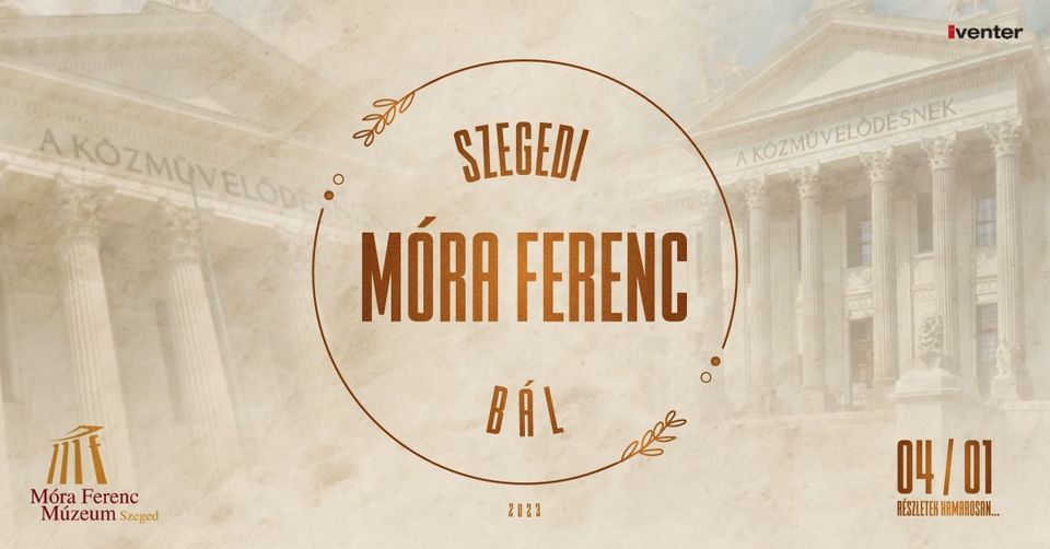 Móra Ferenc Bál - 2023 // Móra Ferenc Múzeum, 1 April | Event in Szeged | AllEvents.in