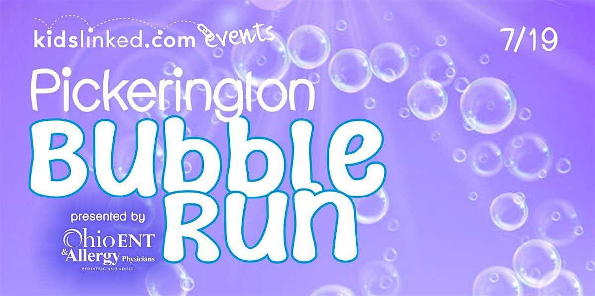 KidsLinked Pickerington Bubble Run 2025 - Race Registration!, 19 July | Event in Pickerington | AllEvents