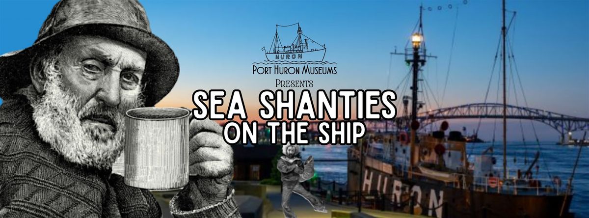 Sea Shanties on the Ship | Event in Port Huron | AllEvents