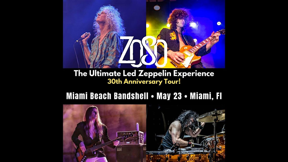 ZOSO “THE ULTIMATE LED ZEPPELIN EXPERIENCE” - MIAMI BEACH, 23 May | Event in Miami Beach | AllEvents