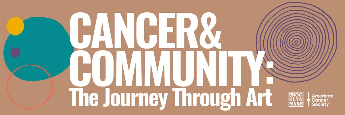 CP | Corner Gallery | Cancer& Community: The Journey Through Art, 6 June | Event in Brooklyn | AllEvents