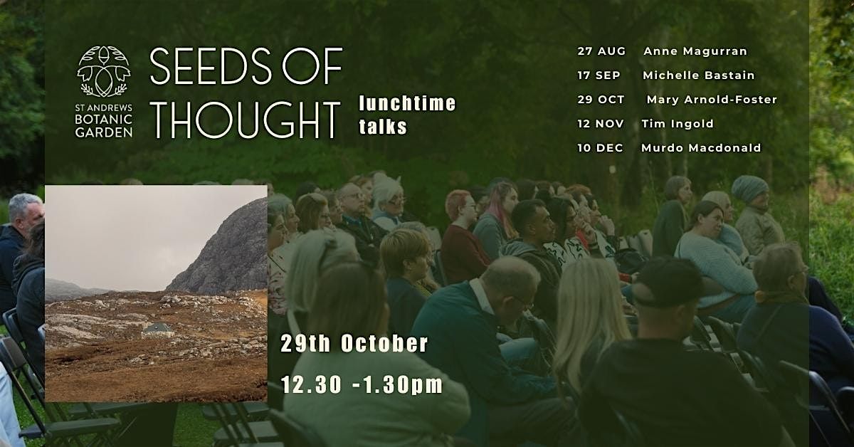 Seeds of Thought: A Lunchtime Talk with Mary Arnold-Foster, Alder Magazine, 29 October | Event in St Andrews