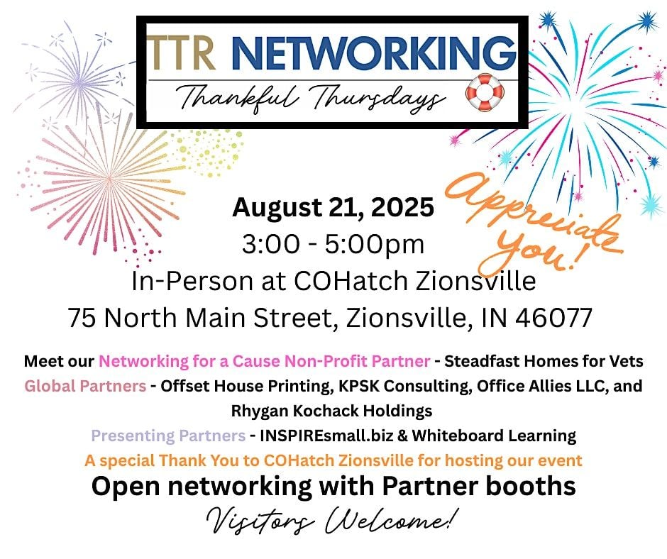 TTR Networking Thankful Thursdays -8/21/ 25- 3-5 pm-COHatch Zionsville!, 21 August | Event in Zionsville | AllEvents