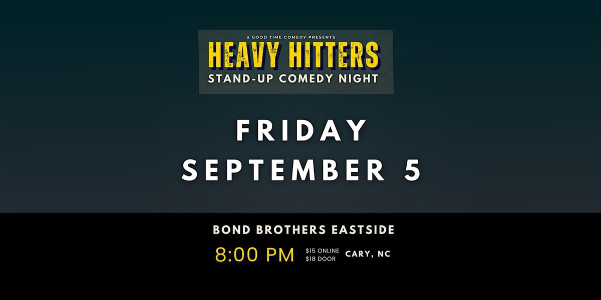 Heavy Hitters: Stand-Up Comedy Night (Cary NC), 5 September | Event in Cary | AllEvents