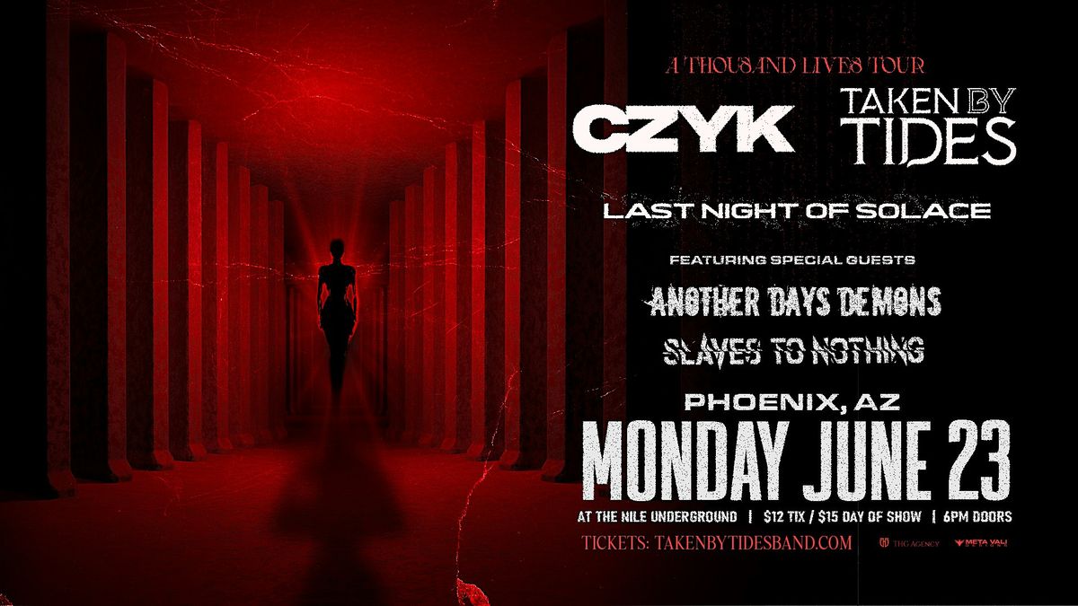 A Thousand Lives Tour - CZYK, Taken By Tides, Last Night Of Solace & More, 23 June | Event in Mesa | AllEvents