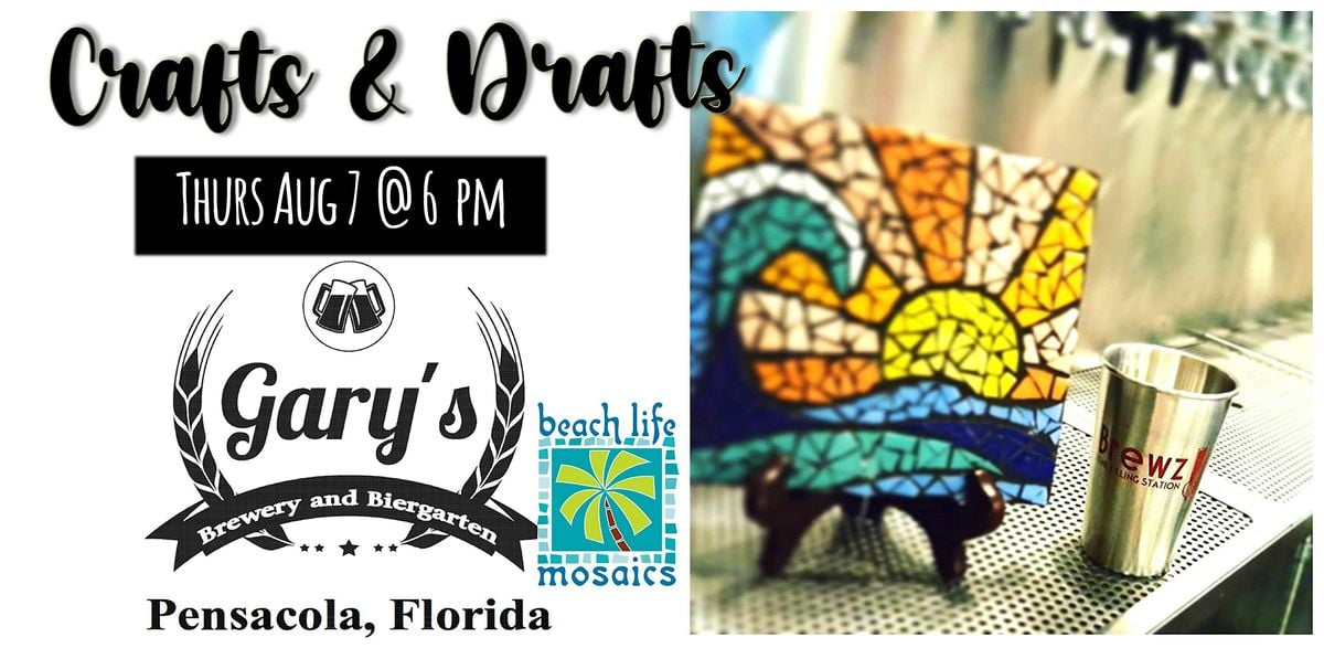 Crafts & Drafts - Mosaics in Pensacola, 7 August | Event in Pensacola | AllEvents