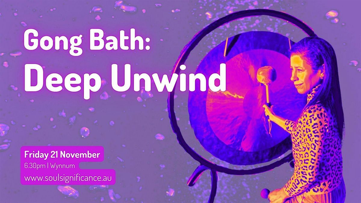 Gong Bath - Deep Unwind, 21 November | Event in Wynnum | AllEvents