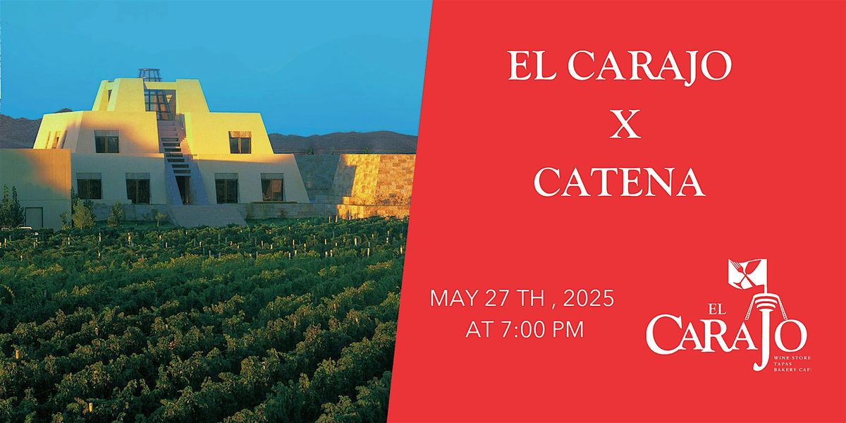 El Carajo x Catena Wine Dinner, 27 May | Event in Miami | AllEvents