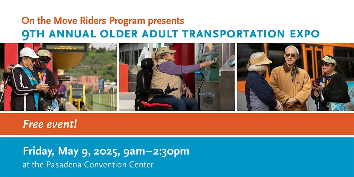 9th Annual Older Adult Transportation Expo, 9 May | Event in Pasadena | AllEvents