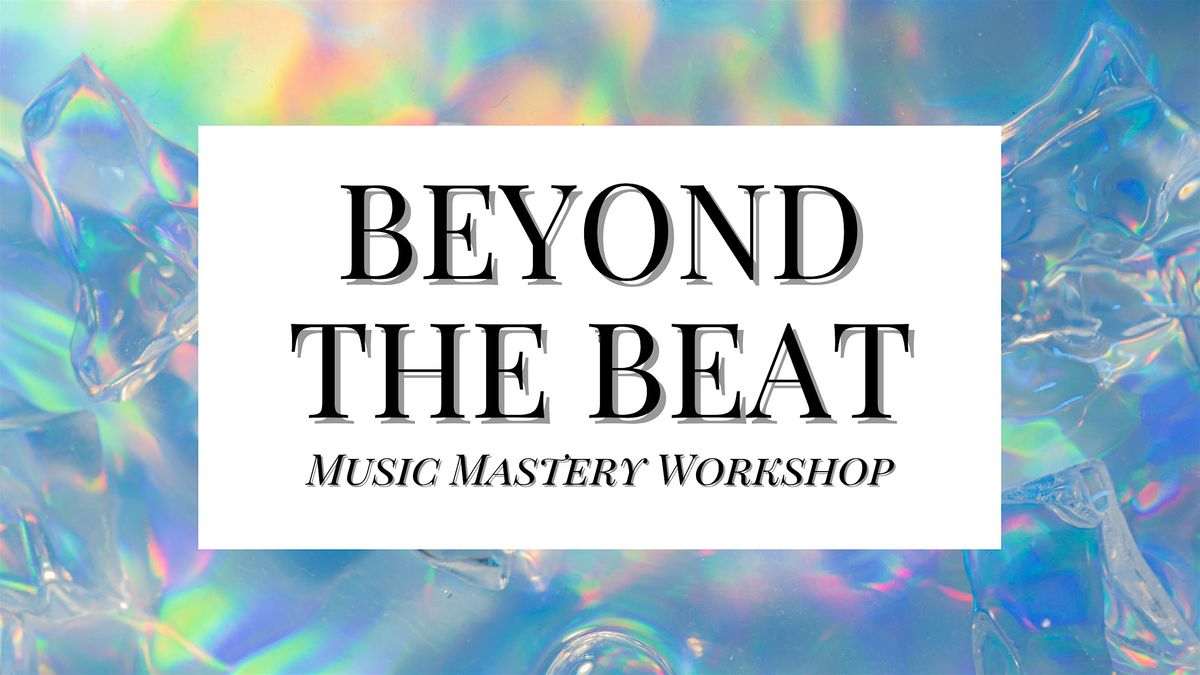 Beyond The Beat: A Music Mastery Workshop, 26 October | Event in Tallahassee | AllEvents