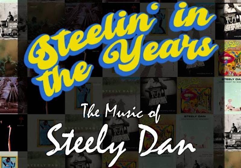 Steelin' In The Years - The Music of Steely Dan, 31 January | Event in Vancouver | AllEvents