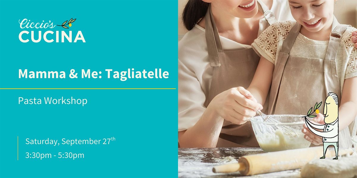 Mamma & Me: Tagliatelle, 27 September | Event in West Reading | AllEvents