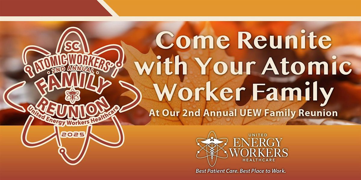 2nd Annual Atomic Workers Family Reunion for Current and Former SRS Workers, 17 October | Event in Graniteville