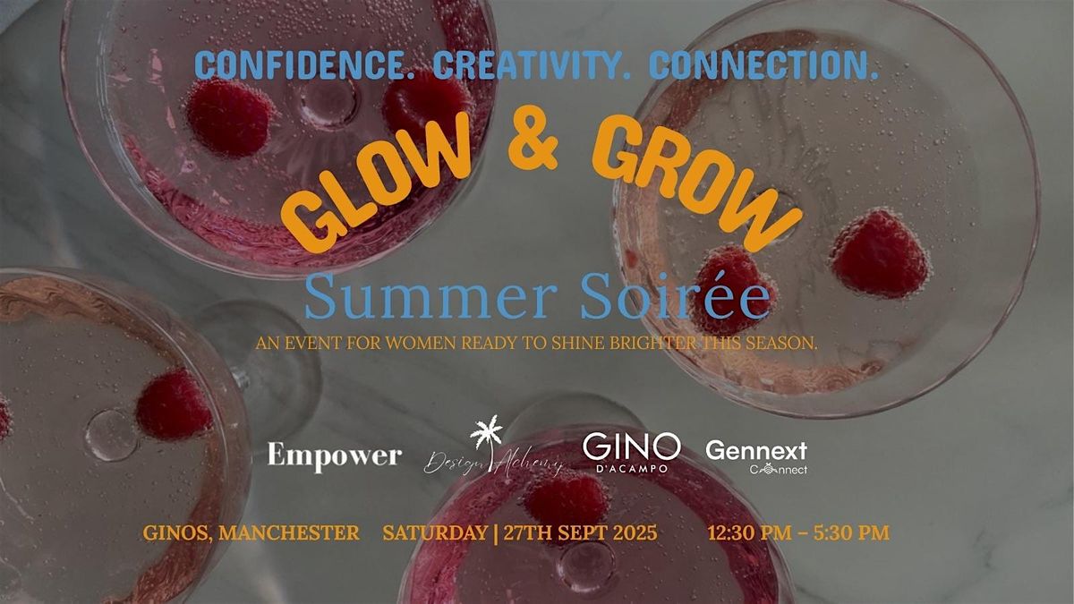 Summer Soiree- Glow & Grow: Confidence, Creativity & Connection, 27 September | Event in Manchester