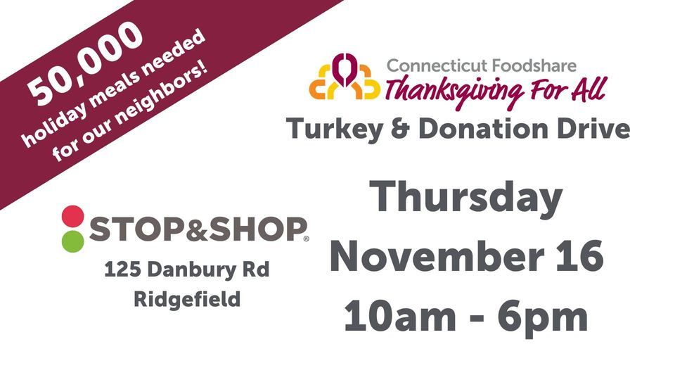 Turkey & Donation Drive Stop & Shop Ridgefield, Stop & Shop, Waccabuc