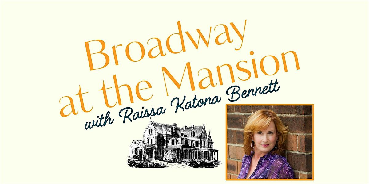 Broadway at the Mansion, 11 December | Event in Norwalk | AllEvents