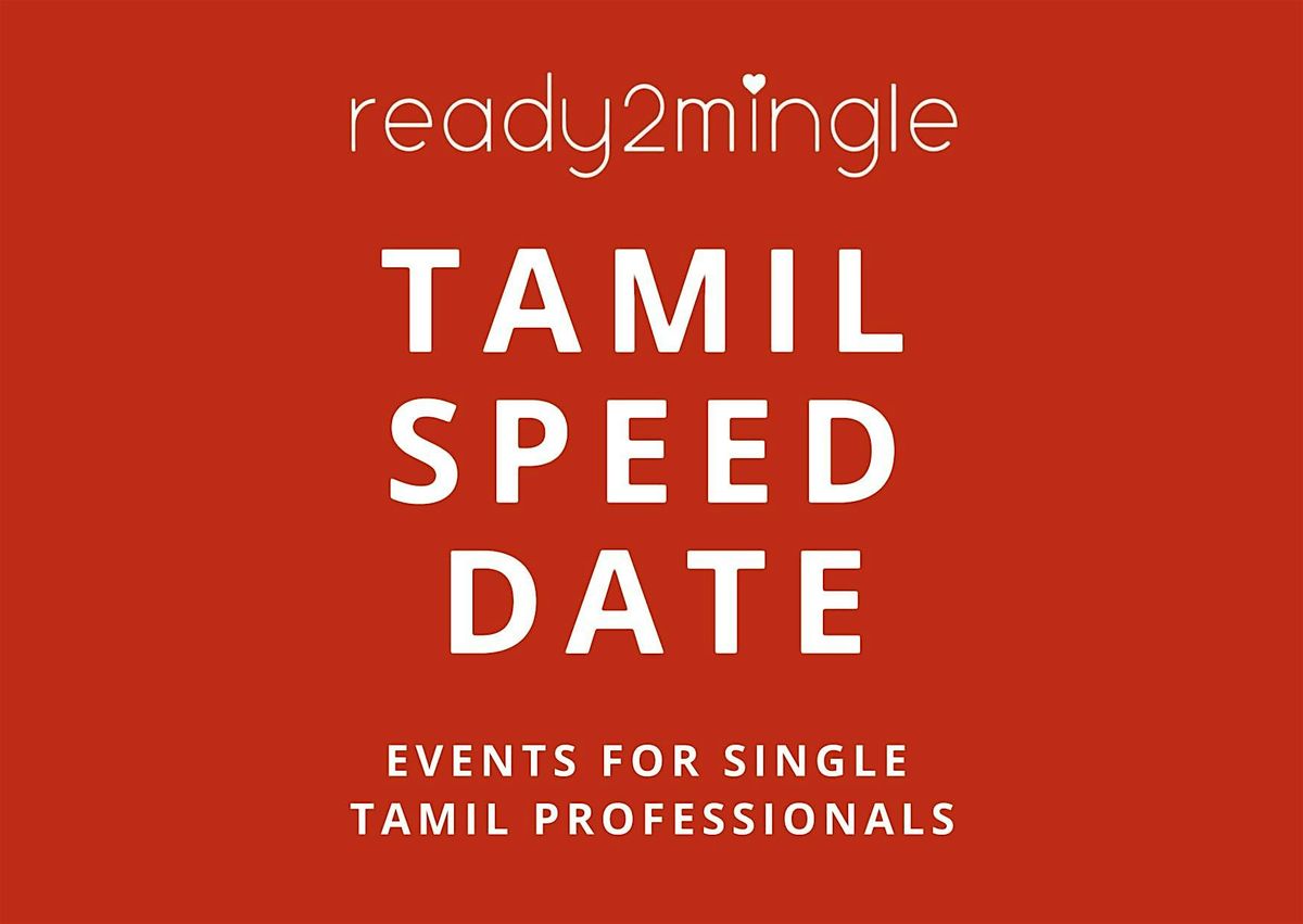 Tamil Speed Date in London | 28-35| www.ready2mingle.co.uk, 29 November | Event in London | AllEvents